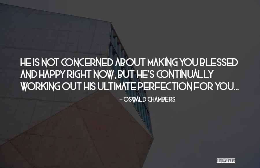 Musulmanes Episode Quotes By Oswald Chambers Musulmanes Episode Quotes By Oswald Chambers
