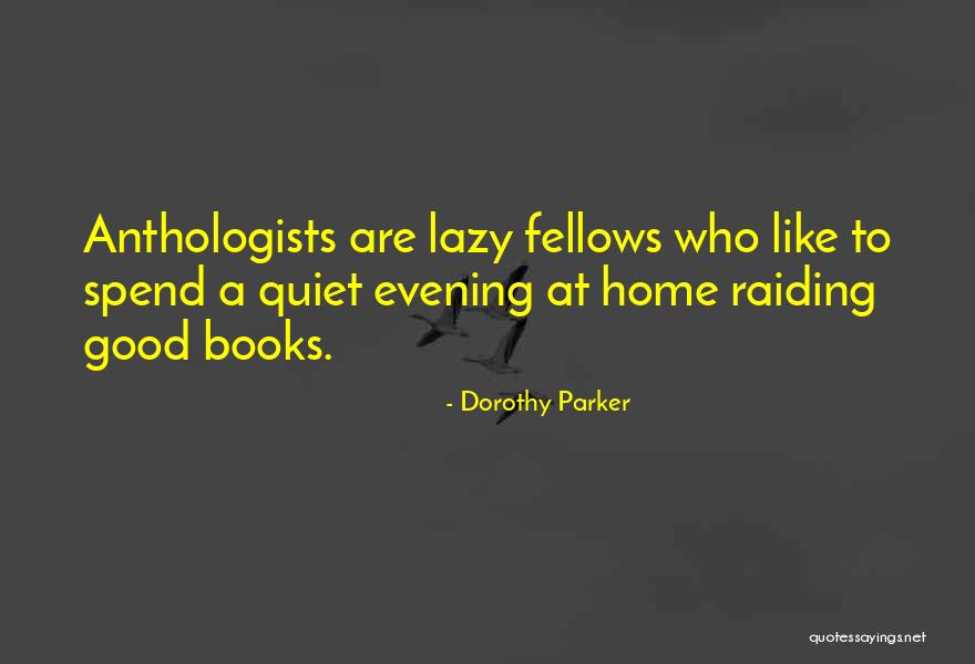 Musve Quotes By Dorothy Parker Musve Quotes By Dorothy Parker