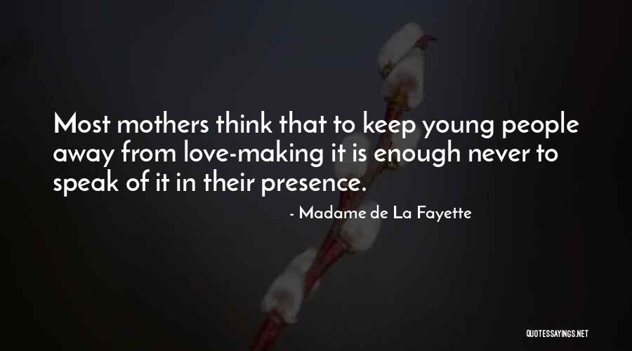 Musynergy Quotes By Madame De La Fayette Musynergy Quotes By Madame De La Fayette