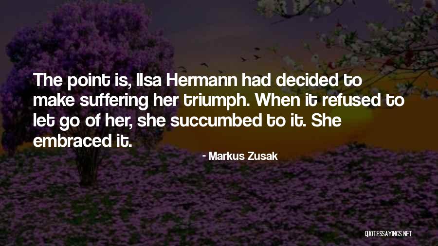 Mut Quotes By Markus Zusak Mut Quotes By Markus Zusak