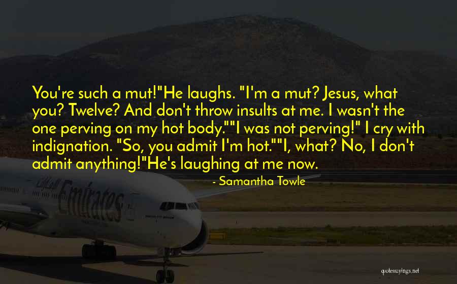 Mut Quotes By Samantha Towle Mut Quotes By Samantha Towle