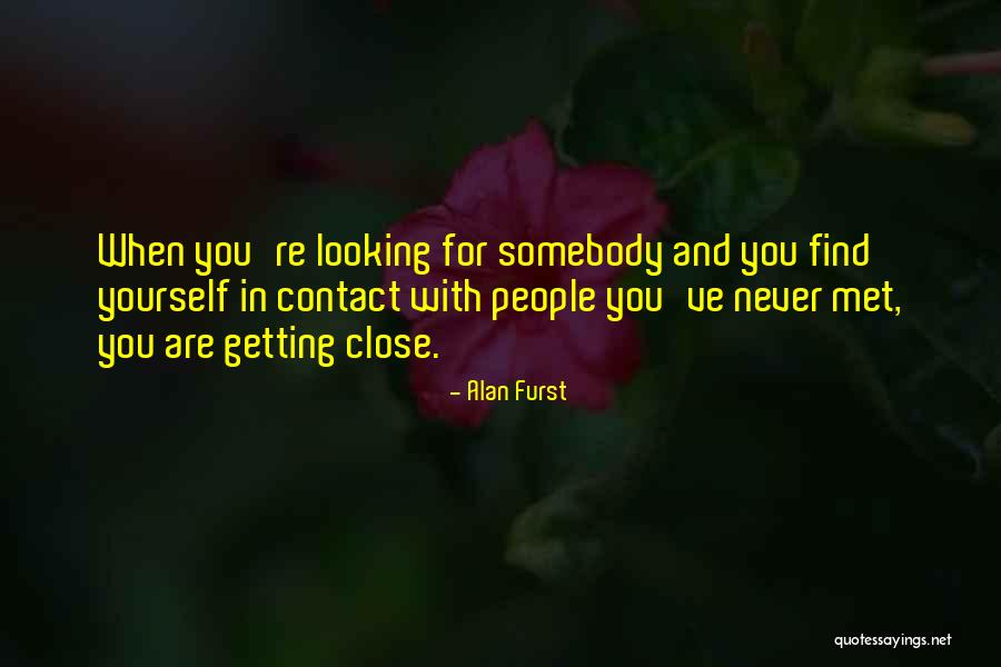 Mutabilidad Significado Quotes By Alan Furst Mutabilidad Significado Quotes By Alan Furst