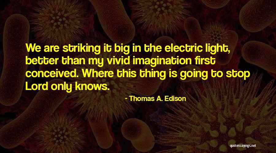 Mutabilidad Significado Quotes By Thomas A. Edison Mutabilidad Significado Quotes By Thomas A. Edison