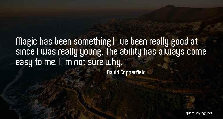 Mutah University Quotes By David Copperfield