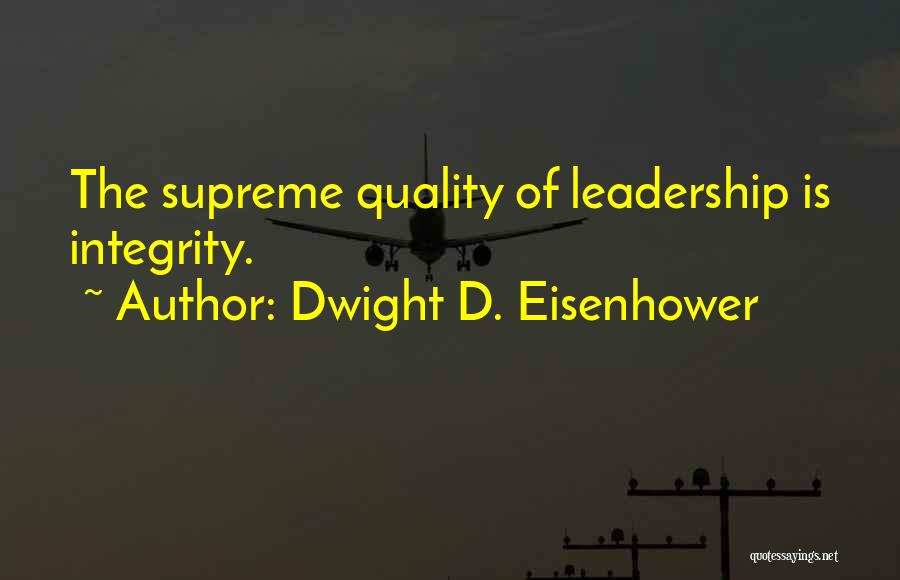 Mutamur In Illis Quotes By Dwight D. Eisenhower