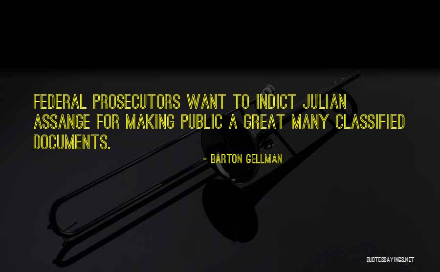 Mutande Rosse Quotes By Barton Gellman Mutande Rosse Quotes By Barton Gellman