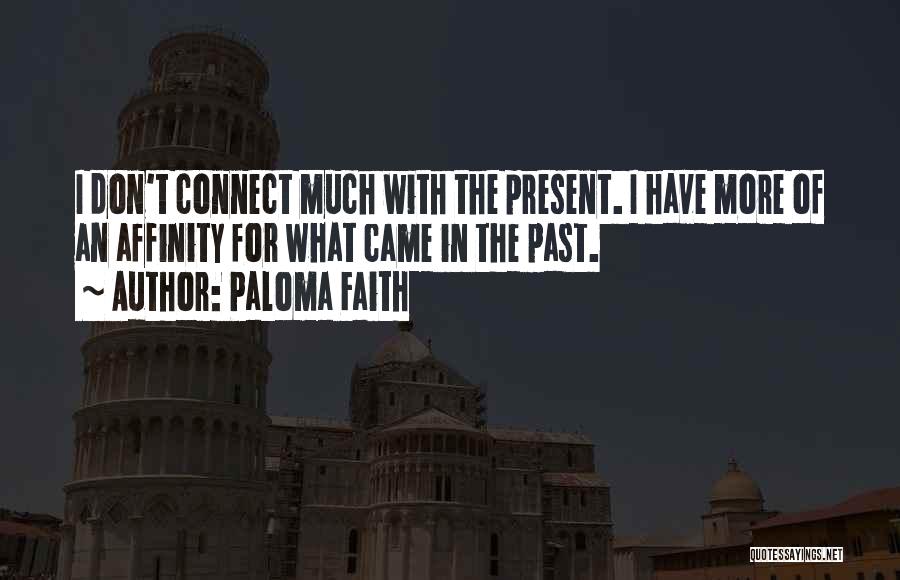 Mutandine Bagnate Quotes By Paloma Faith