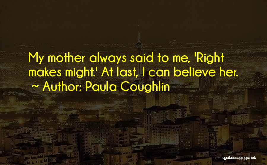 Mutandine Bagnate Quotes By Paula Coughlin