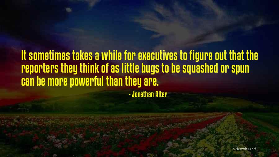 Mutante Bmx Quotes By Jonathan Alter Mutante Bmx Quotes By Jonathan Alter