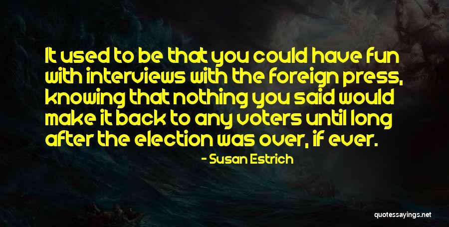 Mutating Viruses Quotes By Susan Estrich Mutating Viruses Quotes By Susan Estrich