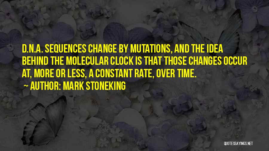 Mutation Quotes By Mark Stoneking