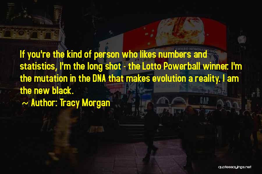 Mutation Quotes By Tracy Morgan