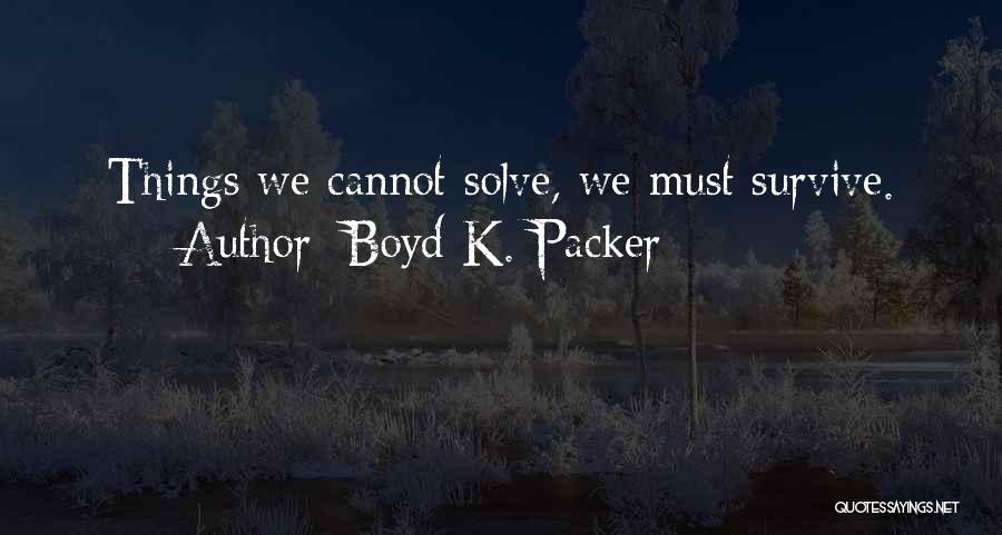 Mutchler Quotes By Boyd K. Packer