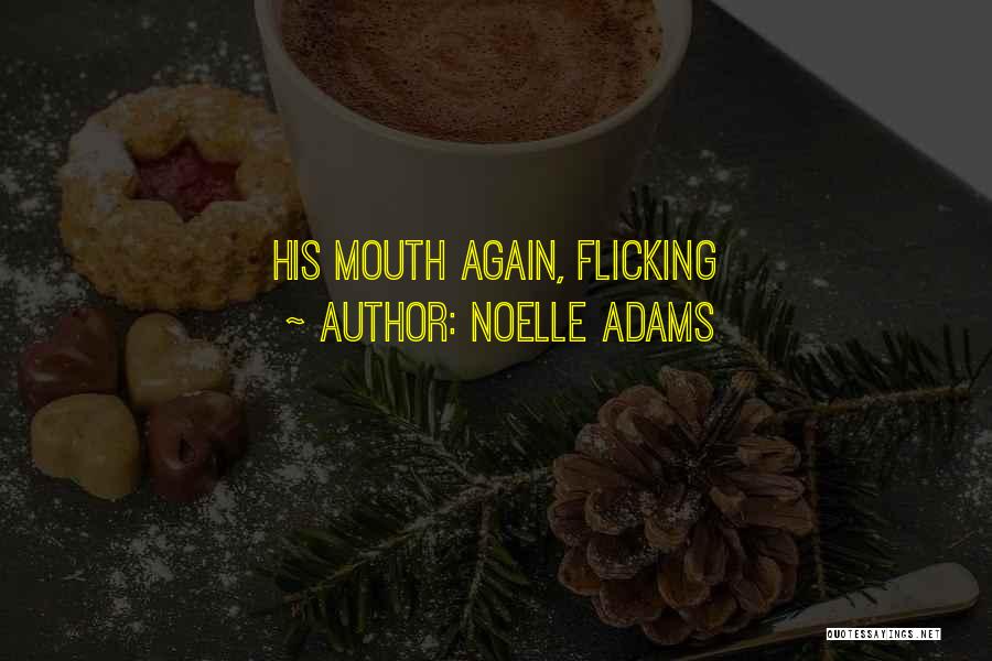 Mutchler Quotes By Noelle Adams