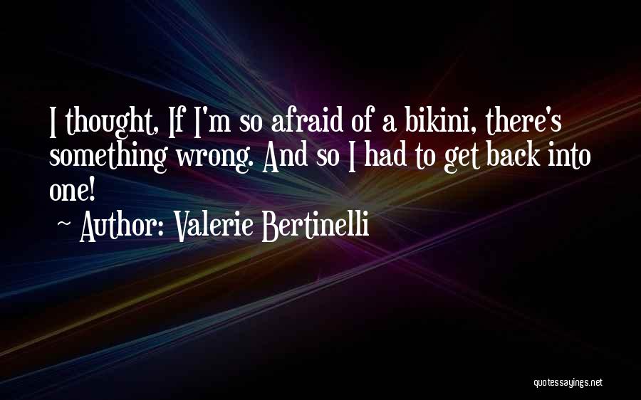Mutchler Quotes By Valerie Bertinelli