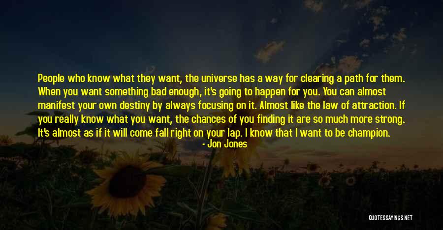 Mutely Dog Quotes By Jon Jones Mutely Dog Quotes By Jon Jones