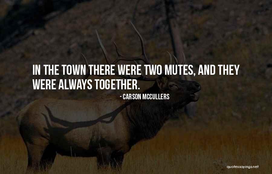 Mutes Quotes By Carson McCullers Mutes Quotes By Carson McCullers
