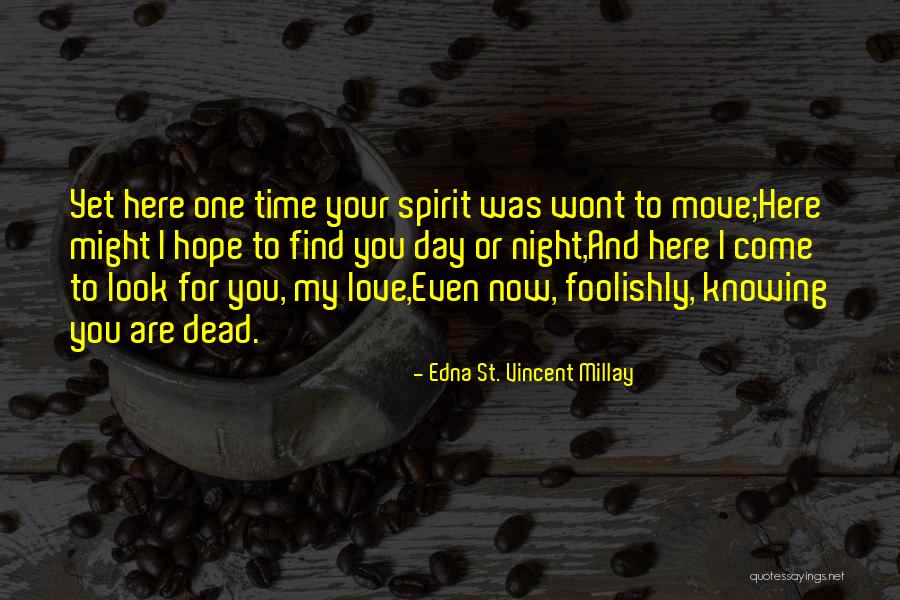 Mutfak Dekorasyon Quotes By Edna St. Vincent Millay Mutfak Dekorasyon Quotes By Edna St. Vincent Millay