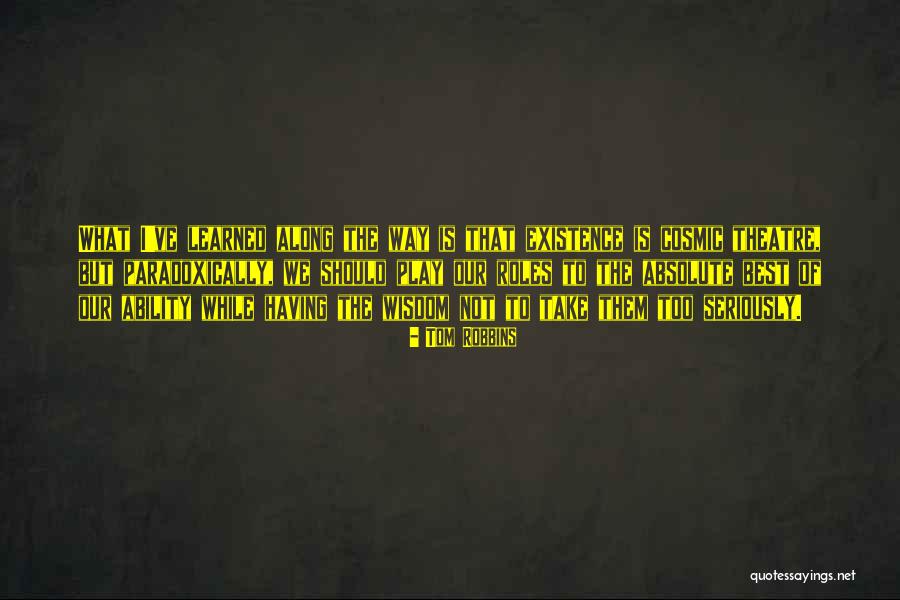 Mutfakta Araba Quotes By Tom Robbins