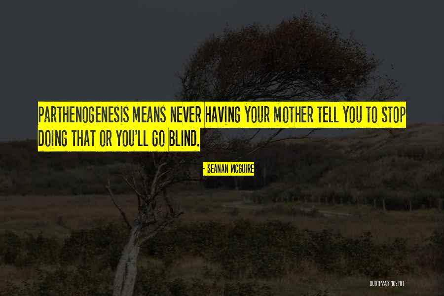 Mutharika More Development Quotes By Seanan McGuire Mutharika More Development Quotes By Seanan McGuire