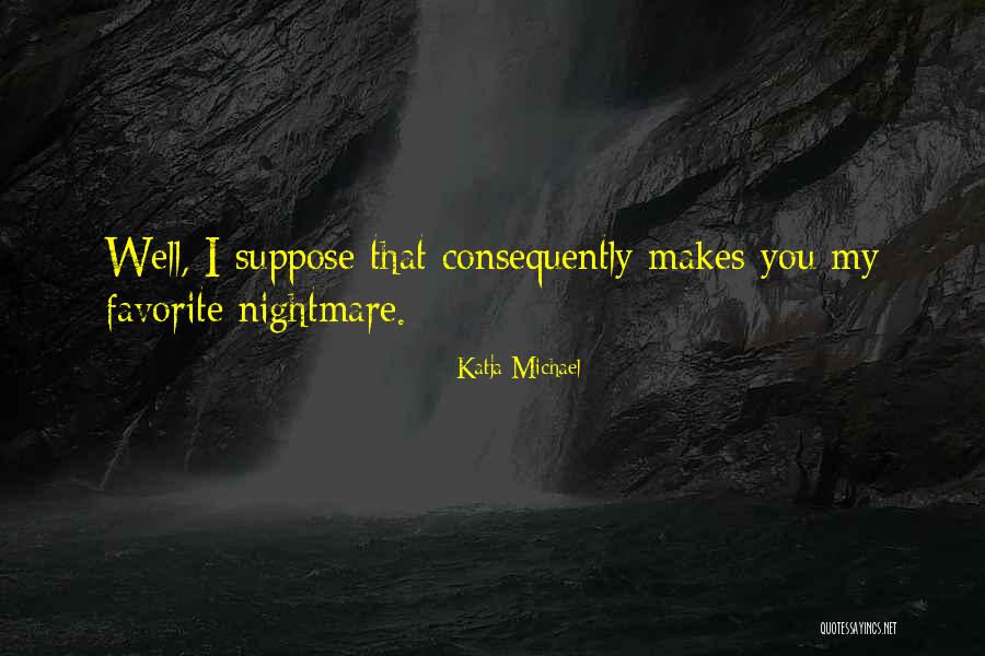Muthu Ahura Quotes By Katja Michael Muthu Ahura Quotes By Katja Michael