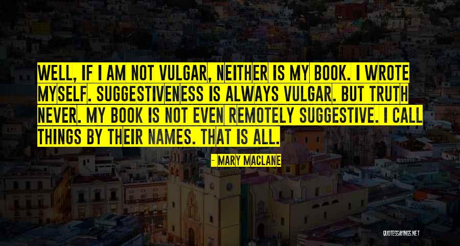 Muthu Ahura Quotes By Mary MacLane Muthu Ahura Quotes By Mary MacLane