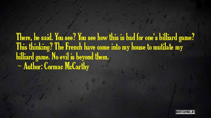 Mutilate Quotes By Cormac McCarthy