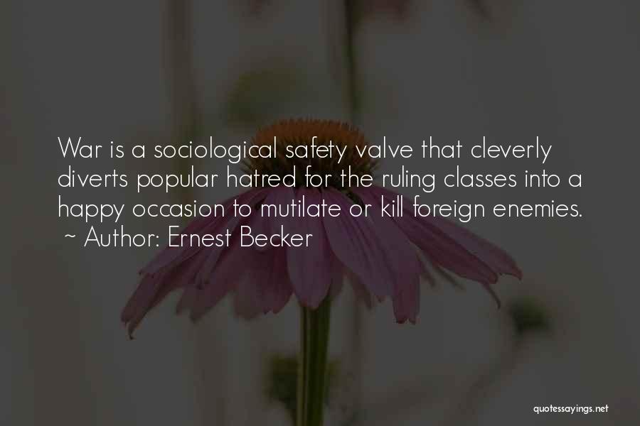 Mutilate Quotes By Ernest Becker