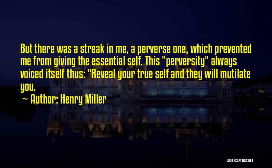 Mutilate Quotes By Henry Miller