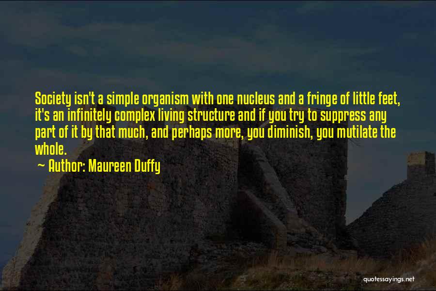 Mutilate Quotes By Maureen Duffy