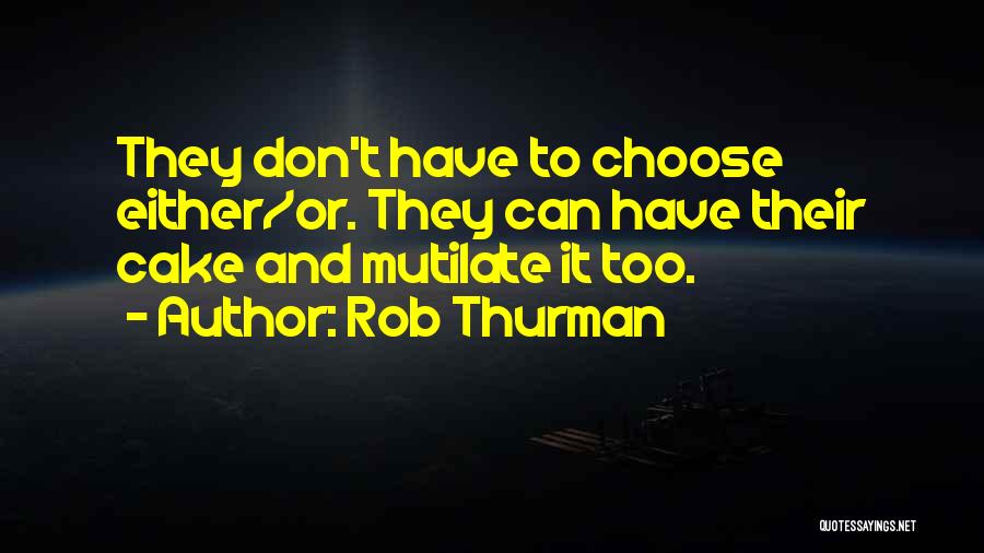 Mutilate Quotes By Rob Thurman