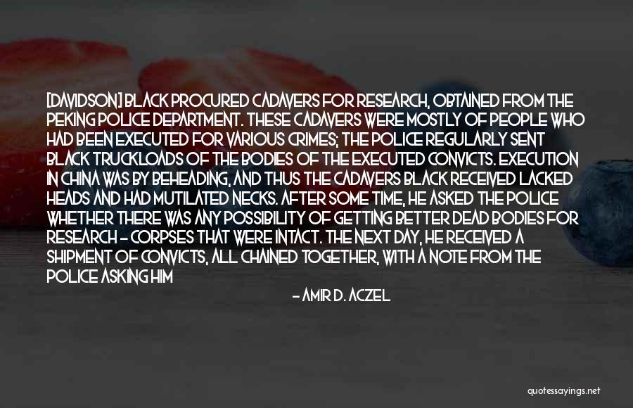 Mutilated Bodies Quotes By Amir D. Aczel Mutilated Bodies Quotes By Amir D. Aczel