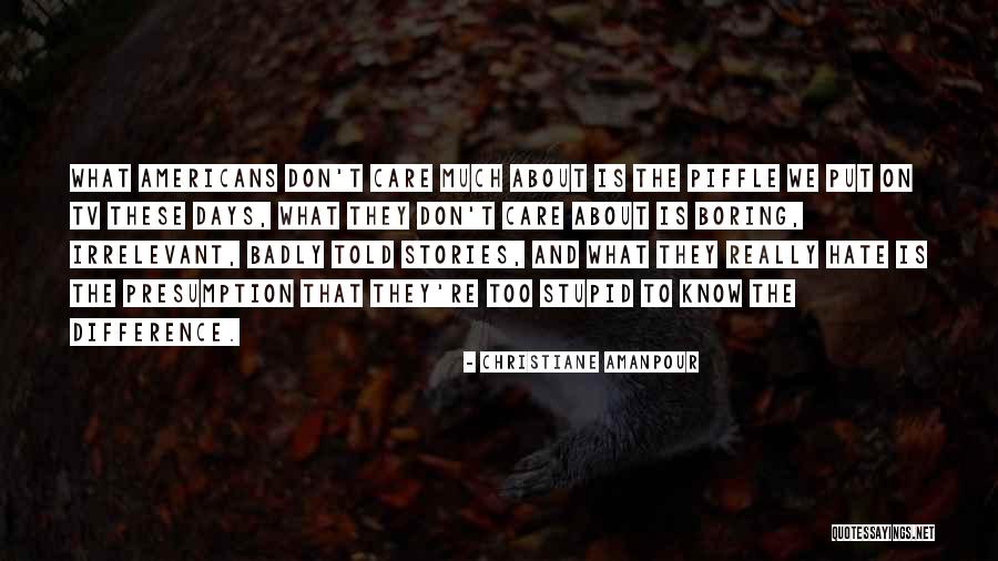 Mutilation De Chevaux Quotes By Christiane Amanpour Mutilation De Chevaux Quotes By Christiane Amanpour