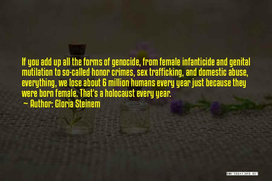 Mutilation Quotes By Gloria Steinem