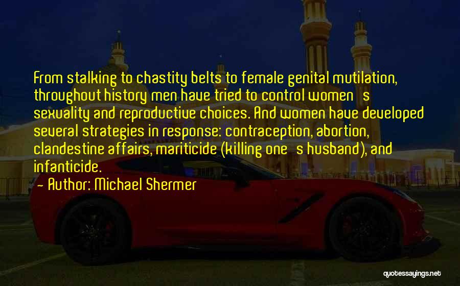 Mutilation Quotes By Michael Shermer