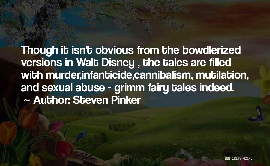 Mutilation Quotes By Steven Pinker