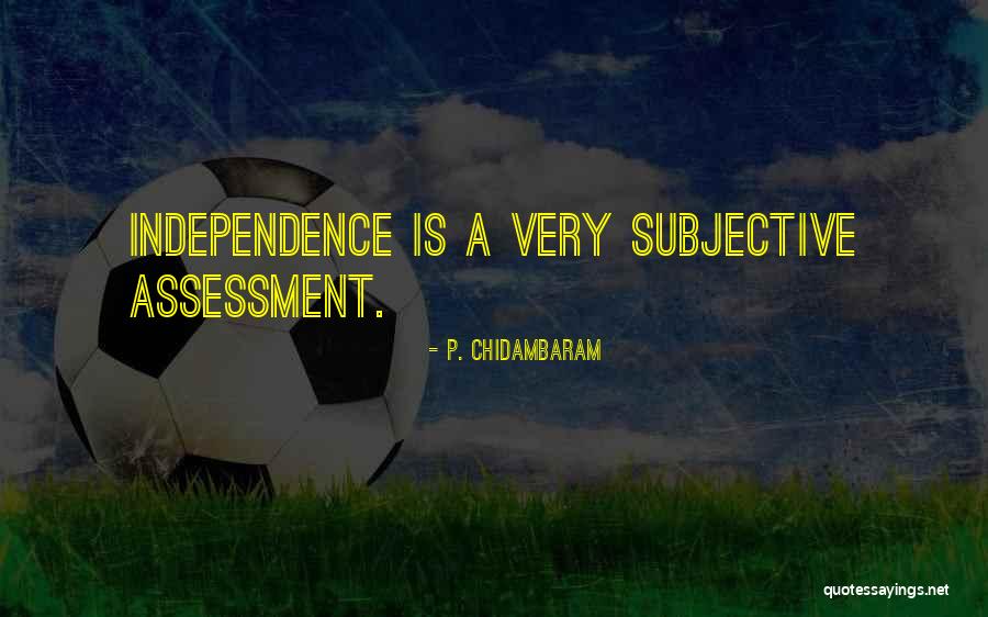 Mutilator Quotes By P. Chidambaram Mutilator Quotes By P. Chidambaram