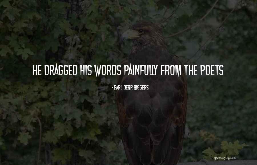 Mutinous Def Quotes By Earl Derr Biggers Mutinous Def Quotes By Earl Derr Biggers