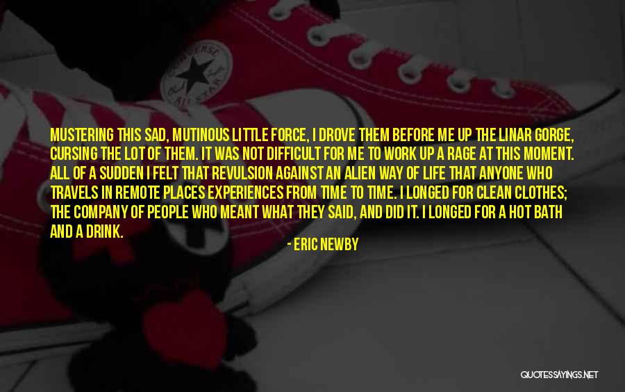 Mutinous Quotes By Eric Newby Mutinous Quotes By Eric Newby