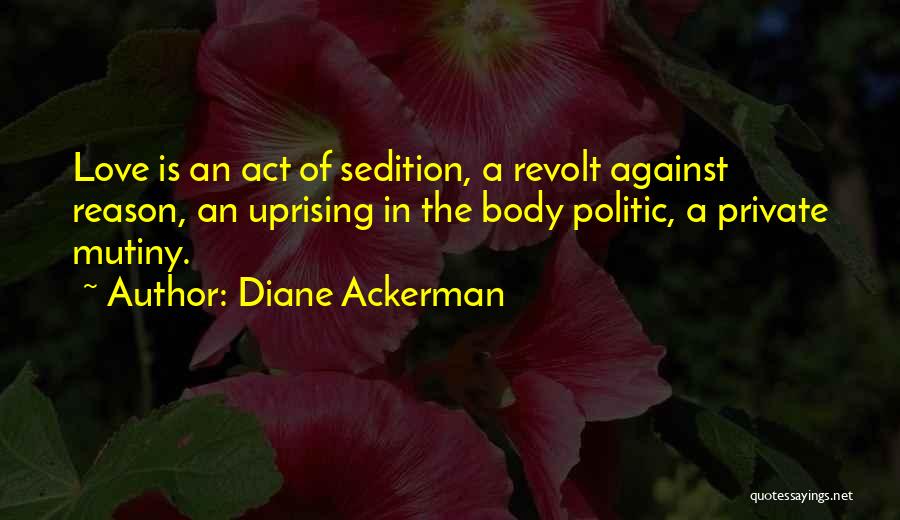Mutiny Quotes By Diane Ackerman