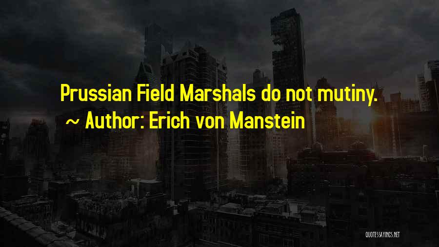 Mutiny Quotes By Erich Von Manstein