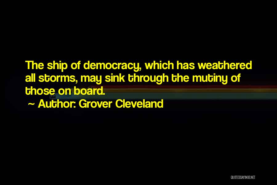 Mutiny Quotes By Grover Cleveland