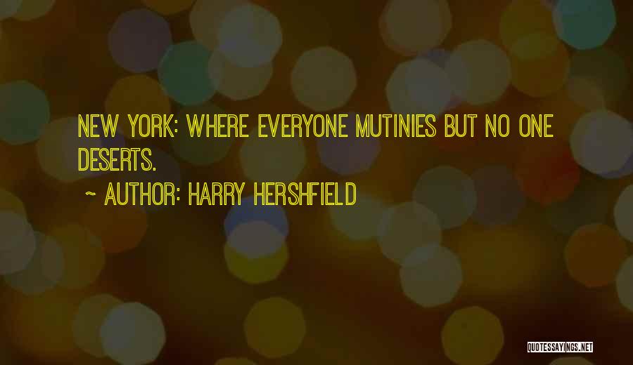Mutiny Quotes By Harry Hershfield