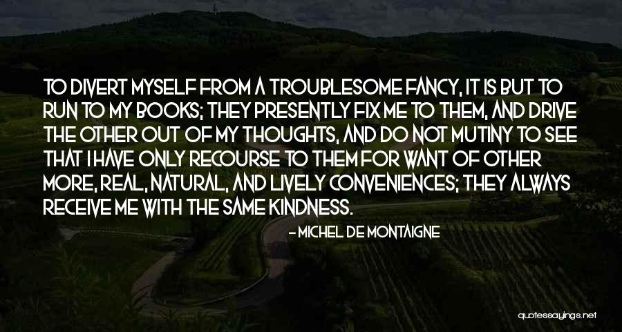 Mutiny Quotes By Michel De Montaigne Mutiny Quotes By Michel De Montaigne