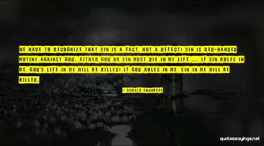Mutiny Quotes By Oswald Chambers Mutiny Quotes By Oswald Chambers