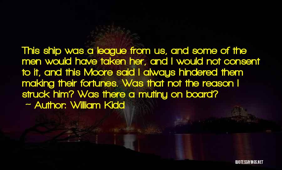 Mutiny Quotes By William Kidd