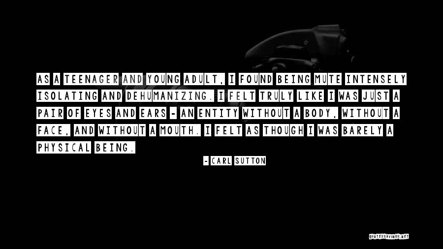 Mutism Quotes By Carl Sutton Mutism Quotes By Carl Sutton