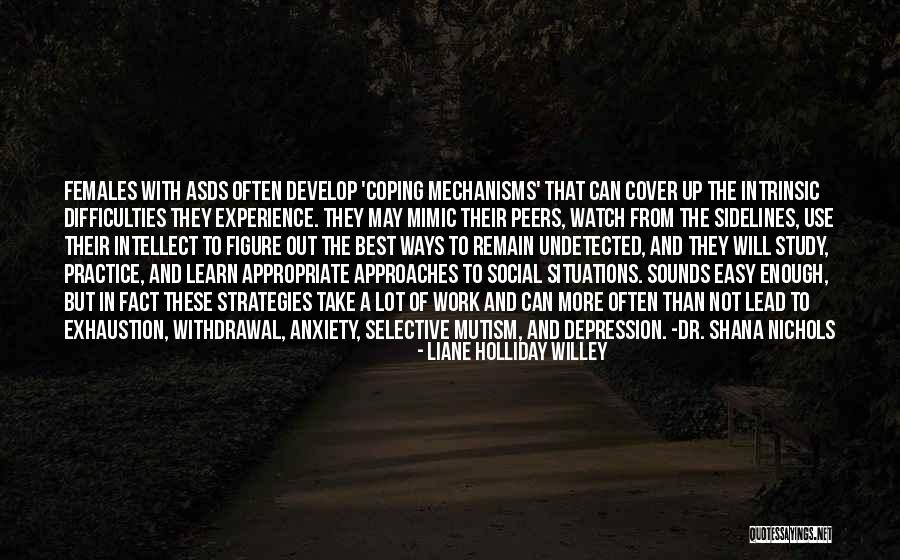 Mutism Quotes By Liane Holliday Willey Mutism Quotes By Liane Holliday Willey