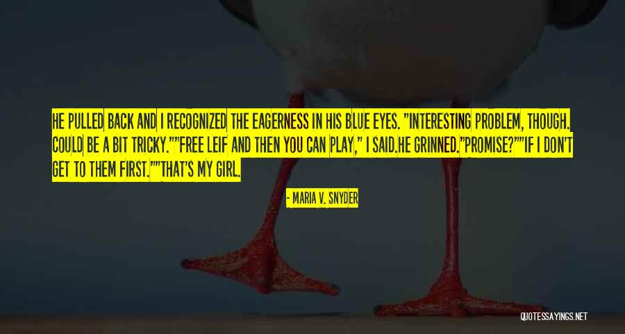 Mutluluk Nedir Quotes By Maria V. Snyder Mutluluk Nedir Quotes By Maria V. Snyder