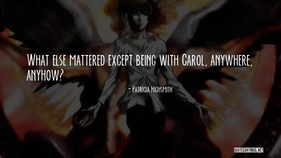 Mutnovsky Quotes By Patricia Highsmith Mutnovsky Quotes By Patricia Highsmith
